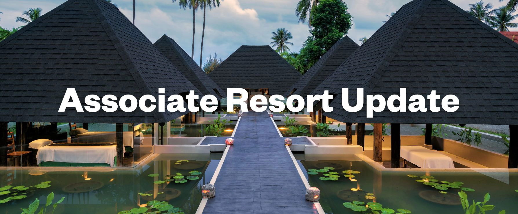 Associate Resort Update September